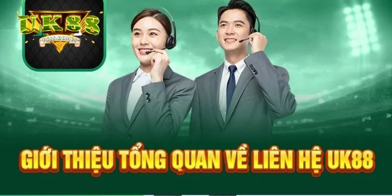 cac cach thuc lien he uk88 Các cách thức liên hệ UK88 phổ biến